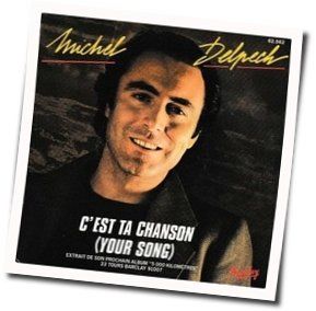 Cest Ta Chanson by Michel Delpech