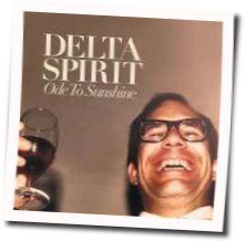 Tomorrow Goes Away by Delta Spirit