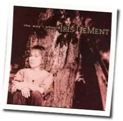 I Never Shall Forget The Day Chords by Iris Dement