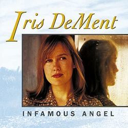 Hotter Than The Mojave In My Heart by Iris Dement
