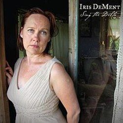 The Kingdom Has Already Come Chords by Iris Dement