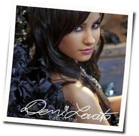 Catch Me Acoustic Tab by Demi Lovato