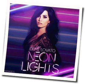 Neon Lights (Ver2) Chords by Demi Lovato