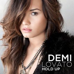 Hold Up Chords by Demi Lovato