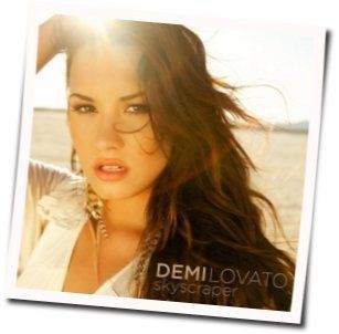Skyscraper  Chords by Demi Lovato