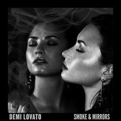 Smoke And Mirrors Chords by Demi Lovato