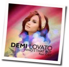 Who's That Boy Chords by Demi Lovato
