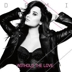 Without The Love Chords by Demi Lovato