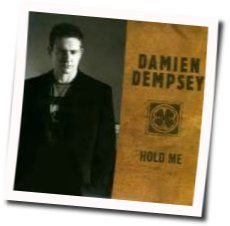 Hold Me Chords by Damien Dempsey