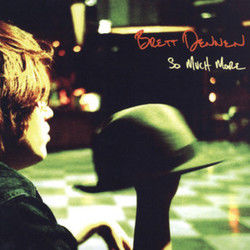 Ain't No Reason by Brett Dennen