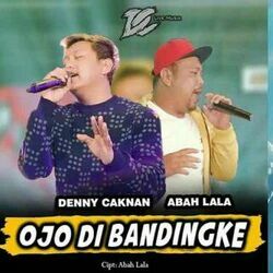 Ojo Dibandingke Chords by Denny Caknan