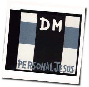 Personal Jesus Acoustic Tabs by Depeche Mode