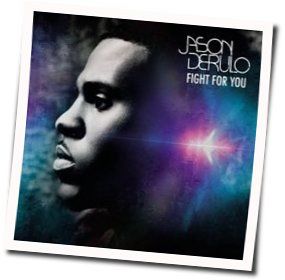 Fight For You Chords by Jason Derulo