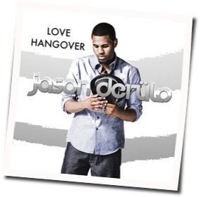 Love Hangover by Jason Derulo