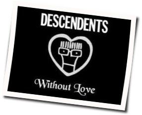 Without Love by Descendents