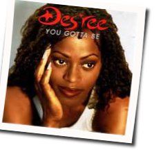 You Gotta Be  Chords by Des'ree