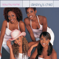Say My Name Chords by Destiny's Child