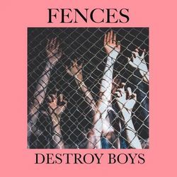 Fences Tab by Destroy Boys