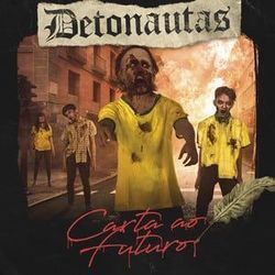 Carta Ao Futuro Chords by Detonautas