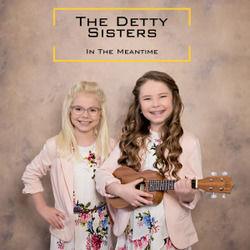 In The Meantime Chords by The Detty Sisters