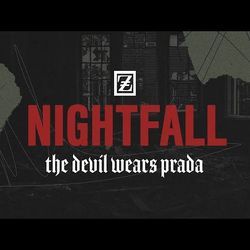 Nightfall by The Devil Wears Prada