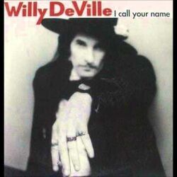 I Call Your Name Chords by Willy Deville