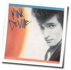 Just To Walk That Little Girl Home Chords by Willy Deville
