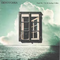 Give Me Something Chords by DeVotchKa
