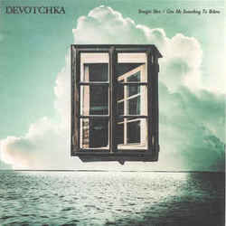 Give Me Something Chords by DeVotchKa