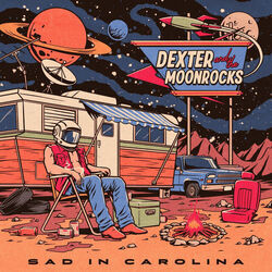 Sad In Carolina Intro by Dexter And The Moonrocks