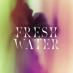 Fresh Water by Dez Mona