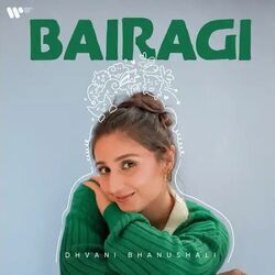 Bairagi Chords by Dhvani Bhanushali