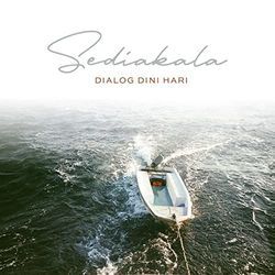 Sediakala Chords by Dialog Dini Hari