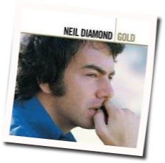 And The Grass Won't Pay No Mind Chords by Neil Diamond