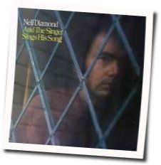 And The Singer Sings His Song Chords by Neil Diamond
