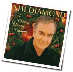 Have Yourself A Merry Little Christmas Chords by Neil Diamond