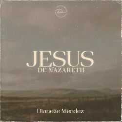 Jesús De Nazareth by Dianette Mendez