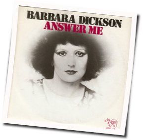 Answer Me by Barbara Dickson