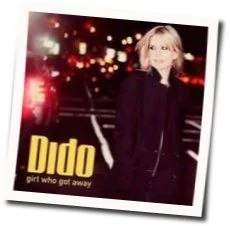 Girl Who Got Away Chords by Dido