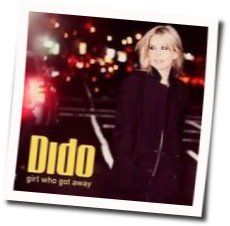 Girl Who Got Away Chords by Dido