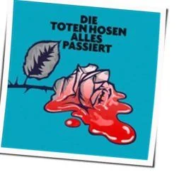 Alles Passiert Chords by Die Toten Hosen