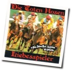 Heute Hier Morgen Dort Chords by Die Toten Hosen