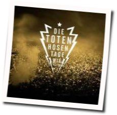 Tage Wie Diese Chords by Die Toten Hosen