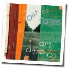 Out Of Range by Ani Difranco