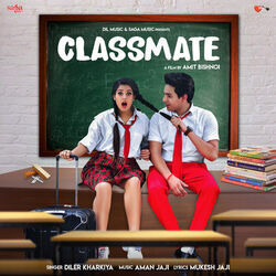Classmate  Chords by Diler Kharkiya