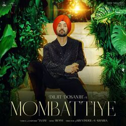 Mombattiye Chords by Diljit Dosanjh