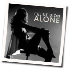 Alone Chords by Celine Dion