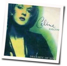 Dreaming Of You Chords by Celine Dion