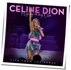 Flying On My Own Chords by Celine Dion