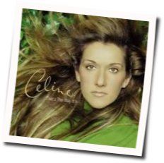 I Want You To Need Me Chords by Celine Dion
